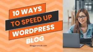 10 Ways To Speed Up Your WordPress Blog