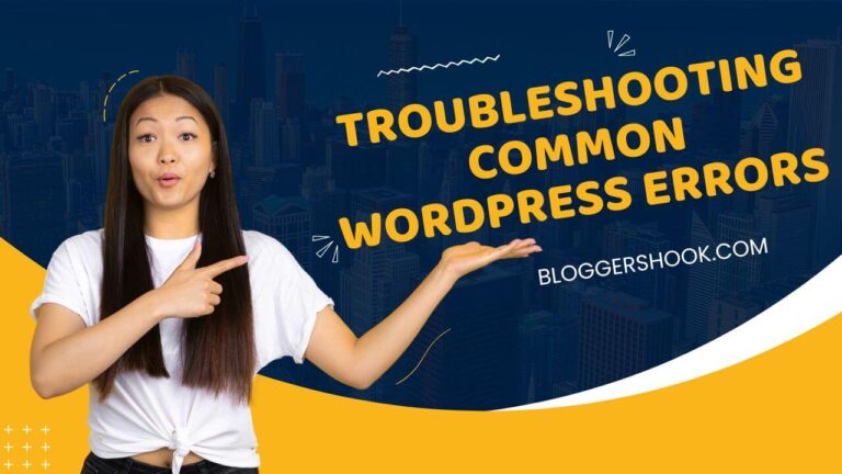 Troubleshooting Common WordPress Errors