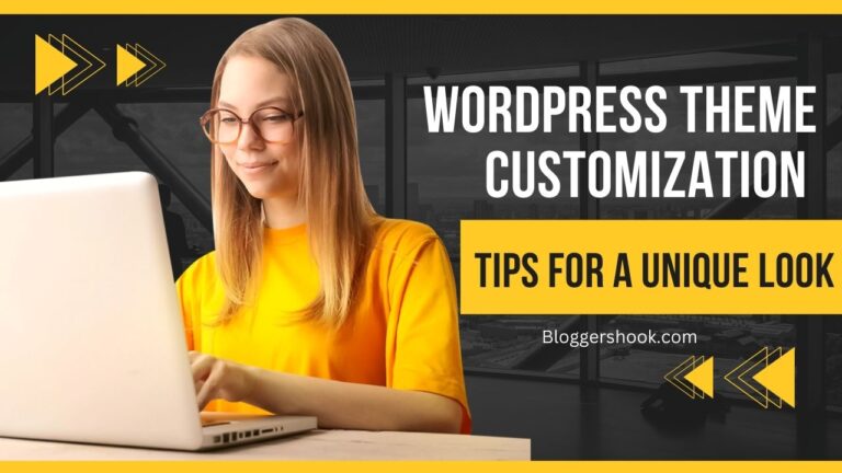 WordPress Theme: Customization Tips for a Unique Look