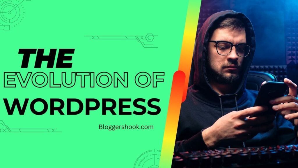 The Evolution of WordPress