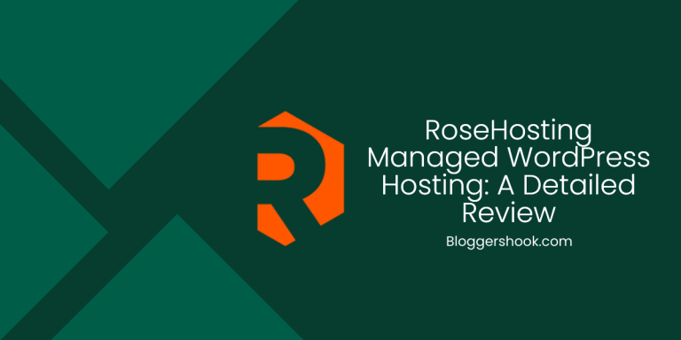 RoseHosting Managed WordPress Hosting: A Detailed Review