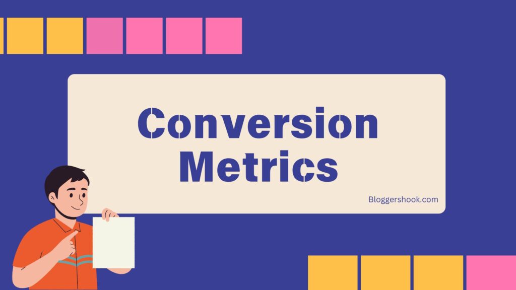 Conversion Metrics